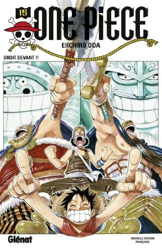 One Piece : édition originale. Vol. 15. Droit devant !!