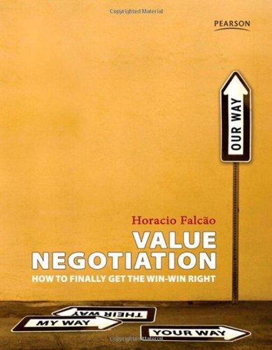 Value Negotiation: How to Finally Get the Win-Win Right