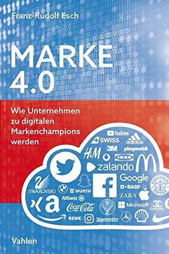 Marke 4.0: Wie Unternehmen zu digitalen Markenchampions werden