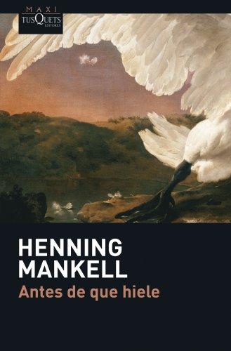 Antes de que hiele (Henning Mankel)