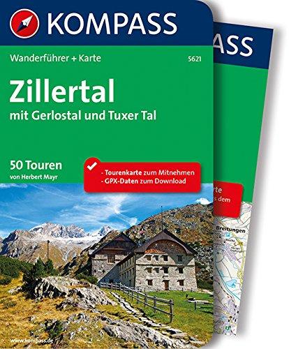 Zillertal mit Gerlostal und Tuxer Tal: Wanderführer mit Extra Tourenkarte zum Mitnehmen.