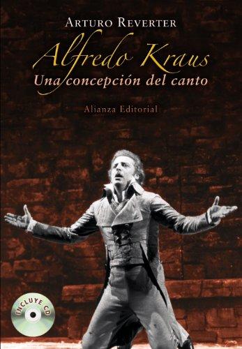 Alfredo Kraus : una concepción del canto (Libros Singulares (LS))