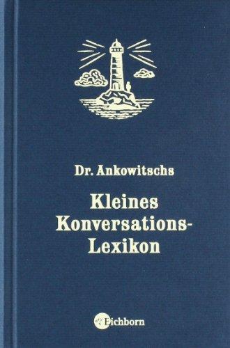 Dr. Ankowitschs kleines Konversations-Lexikon