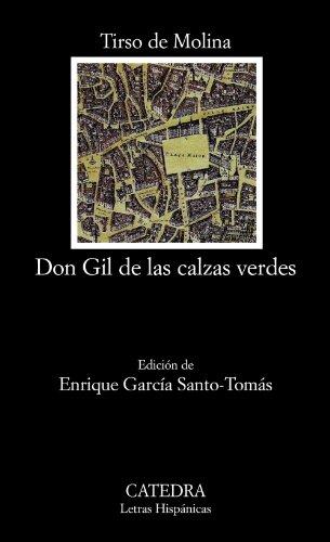 Don Gil de las calzas verdes (Letras Hispánicas)