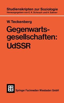 Gegenwartsgesellschaften: UdSSR (Teubner Studienskripten) (German Edition) (Teubner Studienskripten zur Soziologie, Band 121)