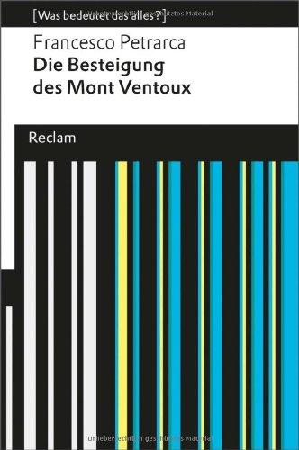 Die Besteigung des Mont Ventoux: (Was bedeutet das alles?)