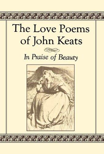 The Love Poems of John Keats: In Praise of Beauty