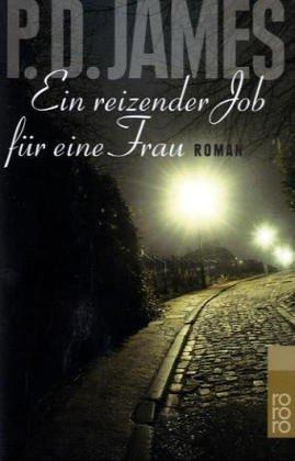 Ein reizender Job für eine Frau.