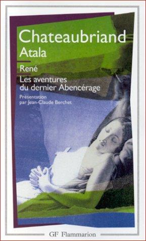 Atala. René. Les aventures du dernier Abencérage