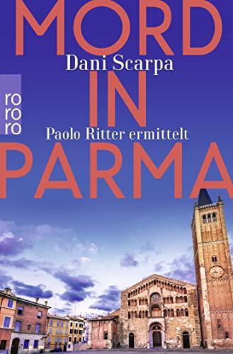 Mord in Parma: Paolo Ritter ermittelt (Ein Italien-Krimi, Band 1)