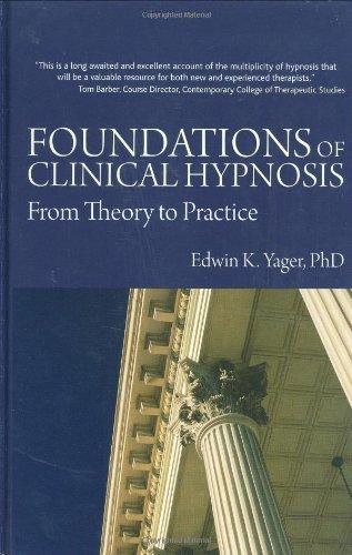 Foundations of Clinical Hypnosis: From Theory to Practice