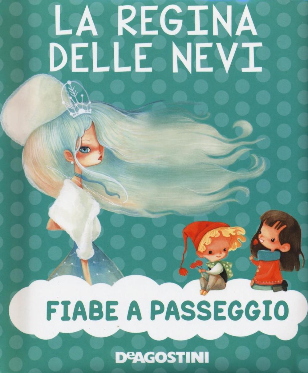 La regina delle nevi (Fiabe a passeggio)