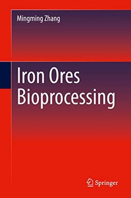 Iron Ores Bioprocessing