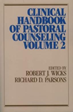 Clinical Handbook of Pastoral Counseling (Integration Books, Band 2)