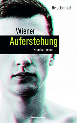 Wiener Wiederauferstehung: Kriminalroman