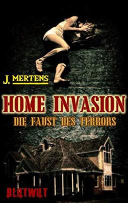 Home Invasion - Die Faust des Terrors