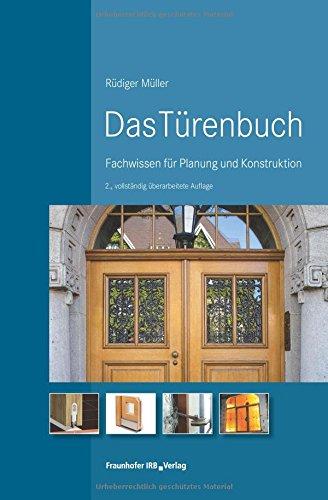 Das Türenbuch: Fachwissen für Planung und Konstruktion.