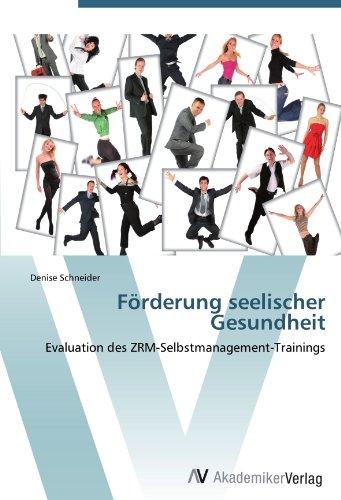 Förderung seelischer Gesundheit: Evaluation des ZRM-Selbstmanagement-Trainings