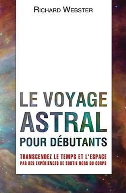 Voyage astral pour débutants (le)