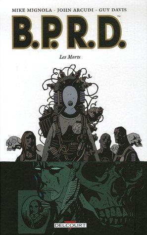 BPRD. Vol. 4. Les morts