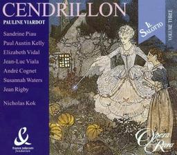 Viardot - Cendrillon / Piau · Kelly · Vidal · Cognet · Waters · Rigby · Kok (Il Salotto, Vol. 3)