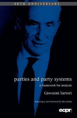 Parties and Party Systems: A Framework for Analysis (Ecpr Press Classics)