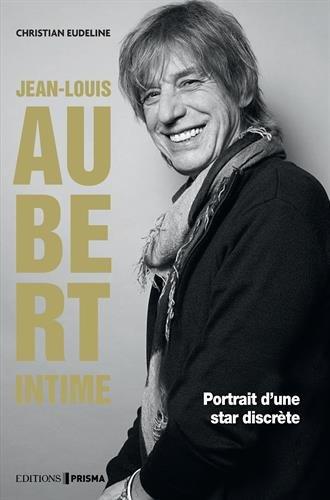 Jean-Louis Aubert intime : portrait d'un enfant du rock