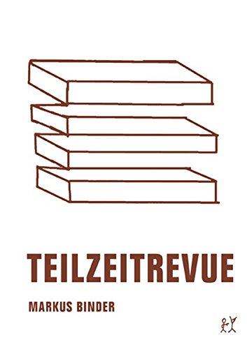 Teilzeitrevue: Roman