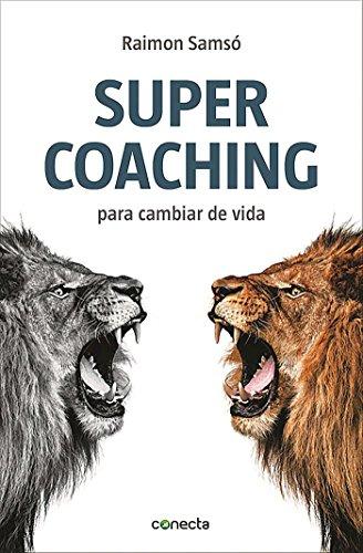 Supercoaching: Para cambiar de vida (Conecta, Band 300001)