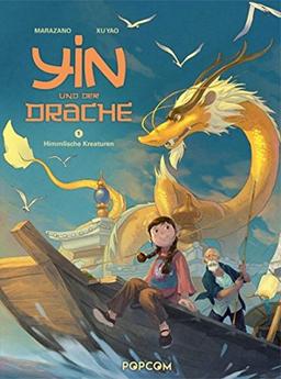 Yin und der Drache 01: Himmlische Kreaturen