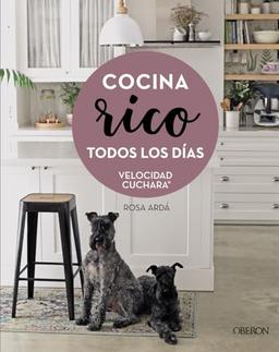 Cocina rico todos los días: Velocidad Cuchara (Libros singulares)