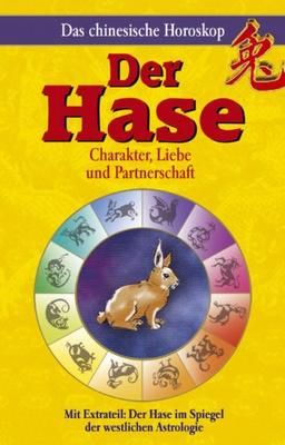 Chinesisches Horoskop - Der Hase: Charakter, Liebe und Partnerschaft