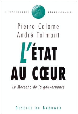 L'Etat au coeur : le meccano de la gouvernance