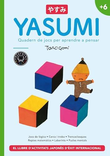 Yasumi +6: Quadern de jocs per aprendre a pensar