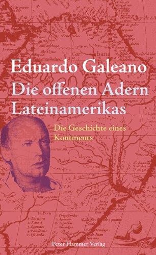 Die offenen Adern Lateinamerikas: Neuausgabe