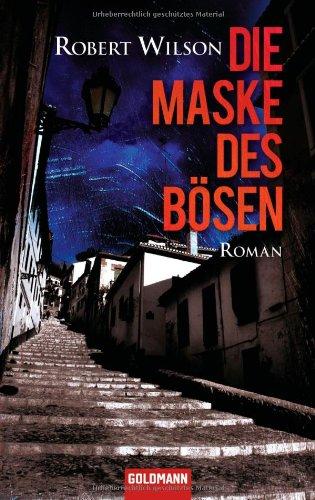 Die Maske des Bösen: Roman