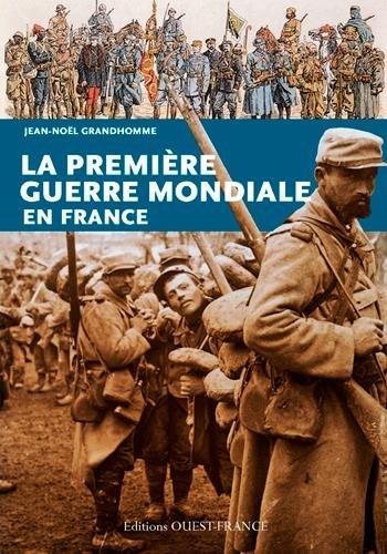 La Première Guerre mondiale en France