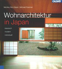 Wohnarchitektur in Japan - klassisch - modern - individuell -