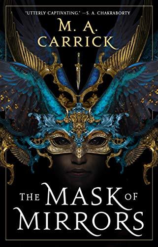 The Mask of Mirrors (Rook & Rose, 1)