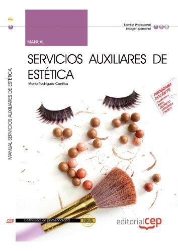 Manual servicios auxiliares de estética : certificados de profesionalidad