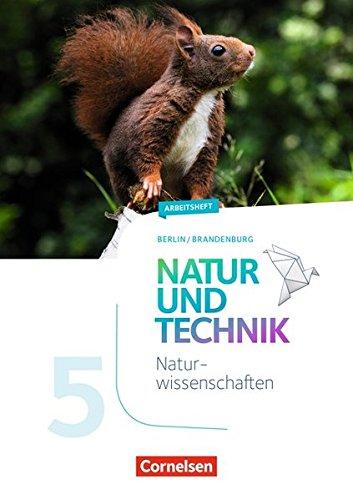 Natur und Technik - Naturwissenschaften: Neubearbeitung - Berlin/Brandenburg: 5. Schuljahr: Naturwissenschaften - Arbeitsheft