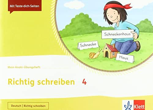 Richtig schreiben 4: Übungsheft Klasse 4 (Mein Anoki-Übungsheft)