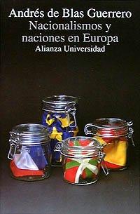 Nacionalismos y naciones en Europa (Alianza Universidad (Au))