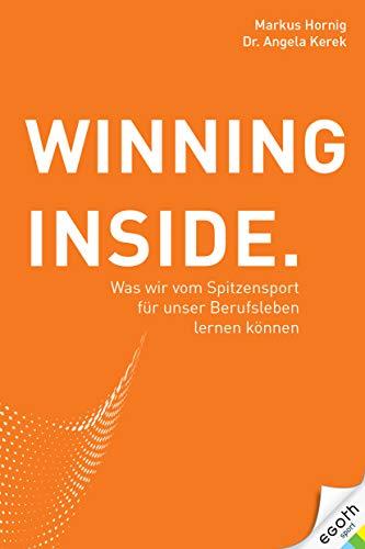 Winning Inside: Was wir vom Spitzensport für unser Berufsleben lernen können