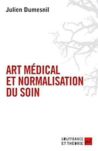 Art médical et normalisation du soin