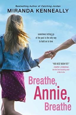 Breathe, Annie, Breathe (Hundred Oaks)