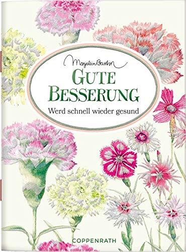 Gute Besserung: Werd schnell wieder gesund (Schöne Grüße)