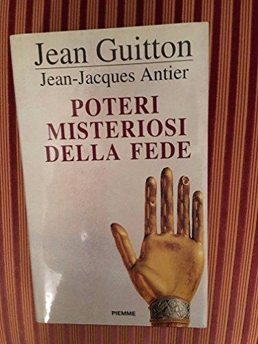 I poteri misteriosi della fede