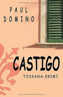 Castigo: Toskana Krimi (Capitano Bardi, Band 4)