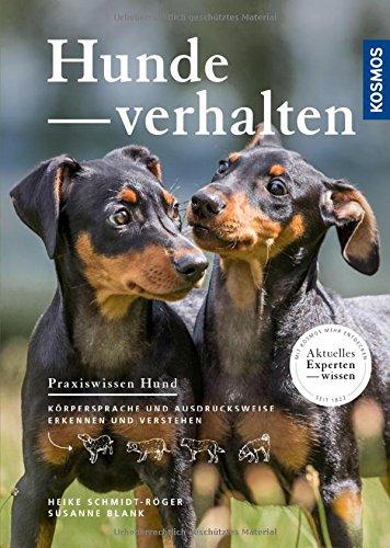 Hundeverhalten: Körpersprache und Ausdrucksweise erkennen und verstehen (Praxiswissen Hund)